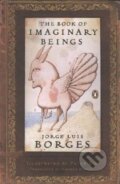 Kniha: The Book of Imaginary Beings (Jorge Luis Borges). Penguin Books, 2006 Kniha: The Book of Imaginary Beings (Jorge Luis Borges). Penguin Books, 2006