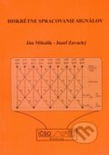 Kniha: Diskrétne spracovanie signálov (Ján Mihalík a Jozef Zavacký). Technická univerzita v Košiciach, 2011 Kniha: Diskrétne spracovanie signálov (Ján Mihalík a Jozef Zavacký). Technická univerzita v Košiciach, 2011