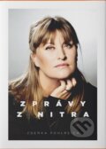 Kniha: Zprávy z nitra (Zdeňka Pohlreich). Sevruga, 2016 Kniha: Zprávy z nitra (Zdeňka Pohlreich). Sevruga, 2016