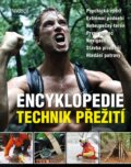 Kniha: Encyklopedie technik přežití (Universum). Universum, 2016 Kniha: Encyklopedie technik přežití (Universum). Universum, 2016