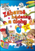 Kniha: Zábavné hádanky a úlohy (Matys). Matys, 2016 Kniha: Zábavné hádanky a úlohy (Matys). Matys, 2016