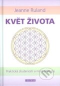 Kniha: Květ života (Jeanne Ruland). Fontána, 2016 Kniha: Květ života (Jeanne Ruland). Fontána, 2016