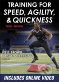 Training for Speed, Agility and Quickness - Vance A. Ferrigno, Lee E. Brown, Human Kinetics, 2014