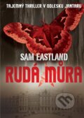 Kniha: Rudá můra (Sam Eastland). XYZ, 2016 Kniha: Rudá můra (Sam Eastland). XYZ, 2016