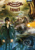 Kniha: Mezihvězdný expres (Philip Reeve). Egmont ČR, 2016 Kniha: Mezihvězdný expres (Philip Reeve). Egmont ČR, 2016