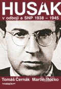 Kniha: Husák v odboji a SNP 1938 – 1944 (Martin Mocko a Tomáš Černák). Marenčin PT, 2017 Kniha: Husák v odboji a SNP 1938 – 1944 (Martin Mocko a Tomáš Černák). Marenčin PT, 2017