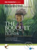 Kniha: The bouquet - Slavic legends / Kytice - Slovanské pověsti (Alena Kuzmová a Karel Jaromír Erben). Edika, 2016 Kniha: The bouquet - Slavic legends / Kytice - Slovanské pověsti (Alena Kuzmová a Karel Jaromír Erben). Edika, 2016