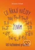 Kniha: Co říkají hvězdy ženám (Antonín Hrbek). Grada, 2016 Kniha: Co říkají hvězdy ženám (Antonín Hrbek). Grada, 2016