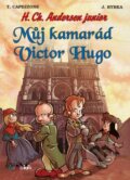 Kniha: Můj kamarád Victor Hugo (Jan Rybka a Thierry Capezzone). Grada, 2016 Kniha: Můj kamarád Victor Hugo (Jan Rybka a Thierry Capezzone). Grada, 2016