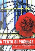 Kniha: A tento si počula? (Anna Hrabalová). Hrabalová Anna, 2015 Kniha: A tento si počula? (Anna Hrabalová). Hrabalová Anna, 2015