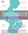 Kniha: Pregnancy Encyclopedia (Dorling Kindersley). Dorling Kindersley, 2016 Kniha: Pregnancy Encyclopedia (Dorling Kindersley). Dorling Kindersley, 2016