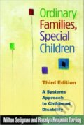 Kniha: Ordinary Families, Special Children (Milton Seligman). Guilford Press, 2009 Kniha: Ordinary Families, Special Children (Milton Seligman). Guilford Press, 2009
