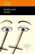 Kniha: Království stínů (Michael Stavarič). Archa, 2015 Kniha: Království stínů (Michael Stavarič). Archa, 2015