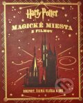 Kniha: Harry Potter - Magické miesta z filmov (Jody Revenson), 2016 Kniha: Harry Potter - Magické miesta z filmov (Jody Revenson), 2016