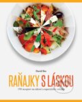 Kniha: Raňajky s láskou (David Bez). Slovart, 2016 Kniha: Raňajky s láskou (David Bez). Slovart, 2016