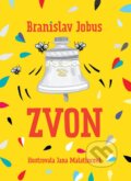 Kniha: Zvon (Branislav Jobus), 2016 Kniha: Zvon (Branislav Jobus), 2016