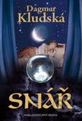 Kniha: Snář (Dagmar Kludská). Brána, 2016 Kniha: Snář (Dagmar Kludská). Brána, 2016