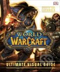 Kniha: World of Warcraft: Ultimate Visual Guide (Dorling Kindersley). Dorling Kindersley, 2016 Kniha: World of Warcraft: Ultimate Visual Guide (Dorling Kindersley). Dorling Kindersley, 2016