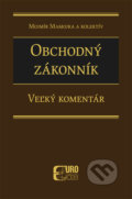 Kniha: Obchodný zákonník - Veľký komentár (Mojmír Mamojka a kolektiv). Eurokódex, 2016 Kniha: Obchodný zákonník - Veľký komentár (Mojmír Mamojka a kolektiv). Eurokódex, 2016