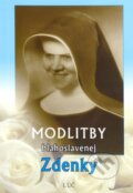 Kniha: Modlitby blahoslavenej Zdenky (Anna Kolková a Mojmíra Hauptvoglová). Lúč, 2016 Kniha: Modlitby blahoslavenej Zdenky (Anna Kolková a Mojmíra Hauptvoglová). Lúč, 2016