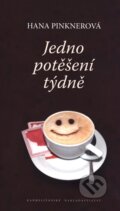 Kniha: Jedno potěšení týdně (Hana Pinknerová). Karmelitánské nakladatelství, 2010 Kniha: Jedno potěšení týdně (Hana Pinknerová). Karmelitánské nakladatelství, 2010
