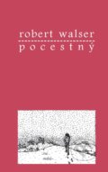 Pocestný - Robert Walser, Hronka, 2016