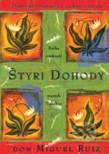 Kniha: Štyri dohody (Don Miguel Ruiz), 2016 Kniha: Štyri dohody (Don Miguel Ruiz), 2016