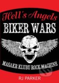 Hell´s Angels Války motorkářů - RJ Parker, Bodyart Press, 2016