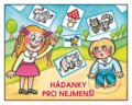 Kniha: Hádanky pro nejmenší (Egmont ČR). Egmont ČR, 2016 Kniha: Hádanky pro nejmenší (Egmont ČR). Egmont ČR, 2016