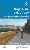 Kniha: Najkrajšie cyklotrasy – Podjavorinsko a Považie (Karol Mizla). DAJAMA, 2016 Kniha: Najkrajšie cyklotrasy – Podjavorinsko a Považie (Karol Mizla). DAJAMA, 2016