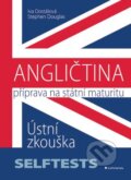 Angličtina - Příprava na státní maturitu - Iva Dostálová, Stephen Douglas, Grada, 2016