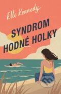 E-kniha: Syndrom hodné holky (Elle Kennedy), 2022 E-kniha: Syndrom hodné holky (Elle Kennedy), 2022