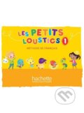 Les Petits Loustics 1 Livre de l´éleve - Hugues Denisot, Hachette Francais Langue Étrangere