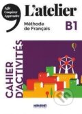 Kniha: L'Atelier B1 - Cahier d'activités mit MP3-CD (Marie-Noëlle Cocton). Cornelsen Verlag Kniha: L'Atelier B1 - Cahier d'activités mit MP3-CD (Marie-Noëlle Cocton). Cornelsen Verlag