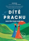 Kniha: Dítě prachu (Nguyen Phan Que Mai). Jota, 2024 Kniha: Dítě prachu (Nguyen Phan Que Mai). Jota, 2024
