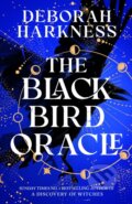 Kniha: The Black Bird Oracle (Deborah Harkness). Headline Book, 2024 Kniha: The Black Bird Oracle (Deborah Harkness). Headline Book, 2024