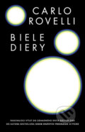 Kniha: Biele diery (Carlo Rovelli), 2024 Kniha: Biele diery (Carlo Rovelli), 2024