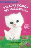 Kniha: Sladký domov pre mačičku Lolu (Linda Chapman). Verbarium, 2024 Kniha: Sladký domov pre mačičku Lolu (Linda Chapman). Verbarium, 2024