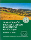 Kniha: Transformační procesy v českém zemědělství po roce 1990 (Ivan Bičík a Vít Jančák). , 2005 Kniha: Transformační procesy v českém zemědělství po roce 1990 (Ivan Bičík a Vít Jančák). , 2005