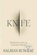 Kniha: Knife (Salman Rushdie). Jonathan Cape, 2024 Kniha: Knife (Salman Rushdie). Jonathan Cape, 2024
