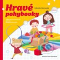 Kniha: Hravé pohybovky (Gabriela Vávrovská). Pointa, 2024 Kniha: Hravé pohybovky (Gabriela Vávrovská). Pointa, 2024