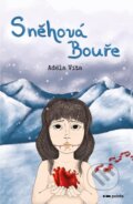 Kniha: Sněhová bouře (Adéla Víta). Pointa, 2024 Kniha: Sněhová bouře (Adéla Víta). Pointa, 2024