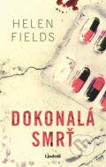 Kniha: Dokonalá smrť (Helen Fields), 2024 Kniha: Dokonalá smrť (Helen Fields), 2024