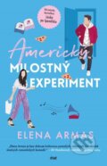 Kniha: Americký milostný experiment (Elena Armas). Ikar CZ, 2024 Kniha: Americký milostný experiment (Elena Armas). Ikar CZ, 2024