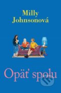 Kniha: Opäť spolu (Milly Johnson), 2024 Kniha: Opäť spolu (Milly Johnson), 2024