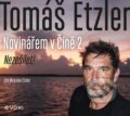 Audiokniha: Novinářem v Číně 2 (Lucie Tenney a Tomáš Etzler). Voxi, 2024 Audiokniha: Novinářem v Číně 2 (Lucie Tenney a Tomáš Etzler). Voxi, 2024