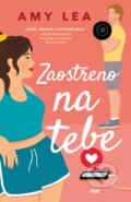 Kniha: Zaostřeno na tebe (Amy Lea). Ikar CZ, 2024 Kniha: Zaostřeno na tebe (Amy Lea). Ikar CZ, 2024