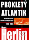Kniha: Prokletý Atlantik : osudy posádek německých ponorek 1939-1945 (Hans Herlin). Slovanský dům, 2002 Kniha: Prokletý Atlantik : osudy posádek německých ponorek 1939-1945 (Hans Herlin). Slovanský dům, 2002