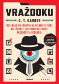 Kniha: Vraždoku (G.T. Karber). Lindeni, 2024 Kniha: Vraždoku (G.T. Karber). Lindeni, 2024