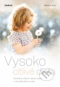 Kniha: Vysoko citlivé dieťa (Elaine N. Aron). Lindeni, 2024 Kniha: Vysoko citlivé dieťa (Elaine N. Aron). Lindeni, 2024